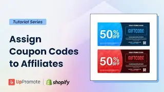 How to assign coupon codes to affiliates | UpPromote Affiliate Marketing