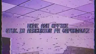 @stuxio  Mercurius FM & Vaporwavez - Home and Office #vaporwave #音楽