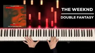 The Weeknd ft. Future - Double Fantasy (Piano Cover)