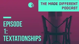 Episode 1 - Textationships