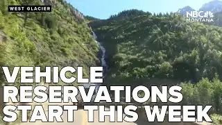 Glacier National Park to open vehicle reservations this week