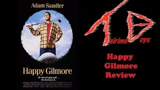 Happy Gilmore 1 | Retro Boys Reviews | Tairimo Boys Podcast