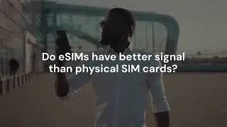 Do eSIMs have better signal than physical SIM cards?