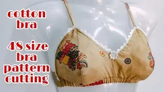 bra cutting stitching with pattern47,48,49 हैवी साइज के लिए ब्रा की कटिंग और सिलाई कैसे करें?