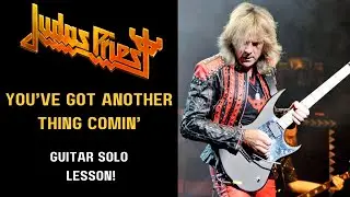 Judas Priest You've Got Another Thing Comin' Guitar Solo Lesson