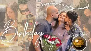 My Birthday Vlog || An Unexpected Birthday Gift & a Full Heart 💕