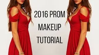 Prom Makeup Tutorial 2016