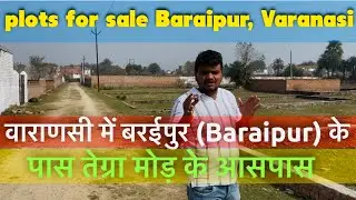 plots are available for sale near Tengamore (Tegra Mode), Baraipur, Varanasi 
