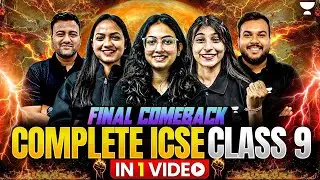Final Comeback Marathon | Complete ICSE Class 9 in One Video