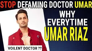STOP DEFAMING DOCTOR UMAR - Umar Riaz hi kyu ? | Bigg boss 15 Updates | BB15