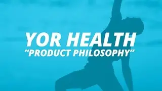 YOR Health Product Philosophy - US // The Secret to True Health & Wellness