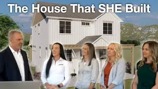 The House That SHE Built: Meet the Professional Women in Building and See Inside This Showcase Home!