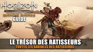 Horizon Forbidden West Burning Shores : Toutes les BABIOLES de RATISSEURS & TR&Eacute;SOR (Instructions)