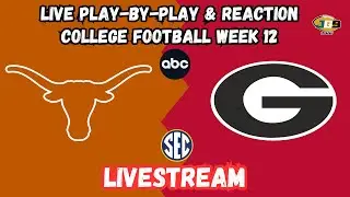 Texas vs. Georgia | College Football Week 12 | ABC LIVESTREAM | LIVE Play-By-Play & Reaction