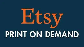 How to Set Up an Etsy Print on Demand Business &mdash;&nbsp;Step-by-Step Guide