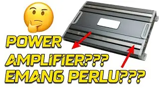 Perlukah Power Amplifier untuk Audio Mobil? Fungsinya Untuk Apa Sih? Sugati Project Eps. 20