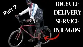 You won&rsquo;t believe how much I made using my bicycle 🚴 to deliver groceries in Lagos Nigeria