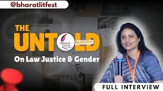 Justice and Reform: Sonia Mathur on Legal Challenges and  Gender Justice | Bharat Lit Fest| Season 5