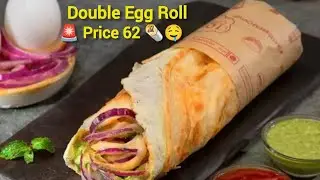 ₹62 Double Egg Roll 😱 Street Style Kolkata 