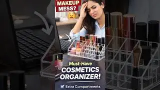 Office Time Makeup Mess? 😩 ₹187 Cosmetic Organizer Saved Me! 💄