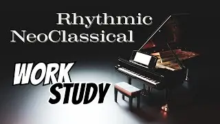 The Art of Concentration: Neoclassical Music for Focus