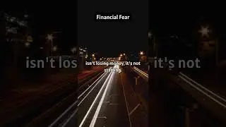 Overcoming Financial Fear