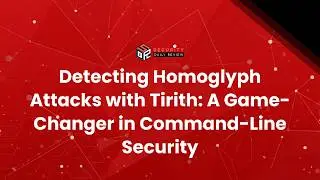 Detecting Homoglyph Attacks with Tirith: A Game-Changer in Command-Line Security