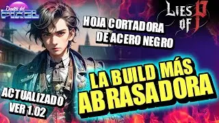 LIES OF P La BUILD más ABRASANTE de FUERZA a QUEMADURAS | Guía build de MOTRICIDAD BRUTAL