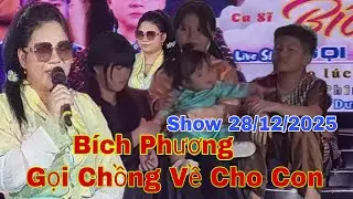 Gọi Chồng Về Cho Con,Bích Phương Show 28/12/2025 Diễn Ra Rât tuyệt vời#bichphuong#xuanhoa