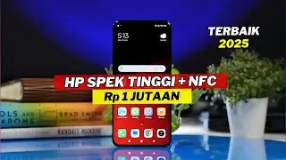 7 HP 1 JUTAAN SPESIFIKASI TINGGI + NFC TERBAIK AWAL 2025