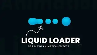 Liquid Loader Animation Effects Using CSS & SVG 02