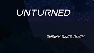 ENEMY BASE RUSH - Unturned