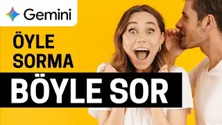 Gemini'da Herkesi Solla. 6 Dakikada 10 Süper Özellik