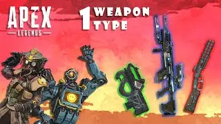 Playing with only 1 Weapon Type - Apex Legends Challenge