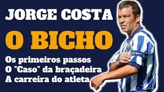 Jorge Costa, O Bicho
