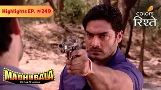 Madhu Stops Sultan from Shooting RK | madhubala &ndash; Ek Ishq Ek Junoon | Highlights | Episode 249