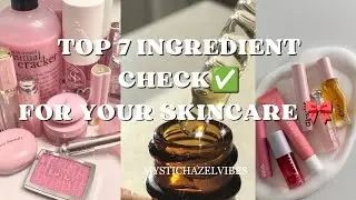 The Top 7 Skincare Ingredients Every Beauty Junkie Needs 🌷 mystichazelvibes ✨🦋