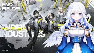 【Arknights: Endfield】 Melintasi Perbatasan, ke Garis Depan. 22.01.2026  【Stacia Channel】