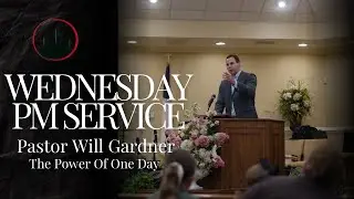 The Power Of One Day | Pastor Will Gardner | April 2, 2025