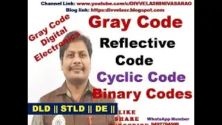 Gray Code || Reflective Code || Cyclic Code || Non weighted Codes || Binary Codes || DLD || STLD