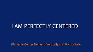 How to center elements vertically and horizontally in css | Perfectly Center Elements with CSS