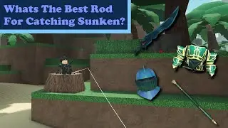Best Rod For Catching Sunken - Arcane Odyssey
