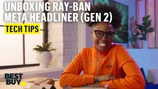 Unboxing the Ray-Ban Meta Headliner (Gen 2) Glasses &ndash; Tech Tips from Best Buy