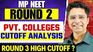 MP NEET Counselling Round 2 Private College Wise Cutoff Analysis | MP NEET Round 3 Cutoff #neet2025