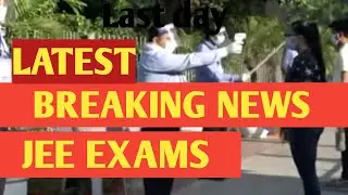 jee  mains 2020 exams latest news/Breaking news of jee mains exam/jee latest news