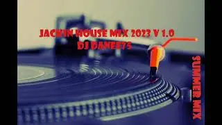 Jackin House Mix 2023 Dj Danee75 #jackinhouse  #discohouse