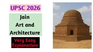 Jain Art and Architecture | Fully very easy explanation | UPSC 2026-27