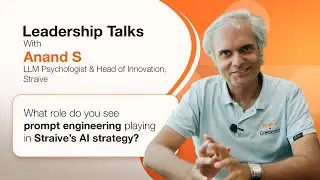 Inside the Minds of LLMs: Why Prompts Matter More Than You Think | Straive AI Talks
