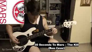 30 Seconds To Mars - The Kill (Bass Cover) HD