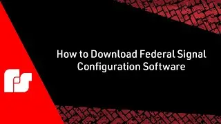 Download and Launch Federal Signal Configuration Software | Federal Signal